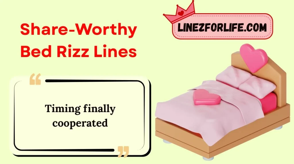 Share-Worthy Bed Rizz Lines