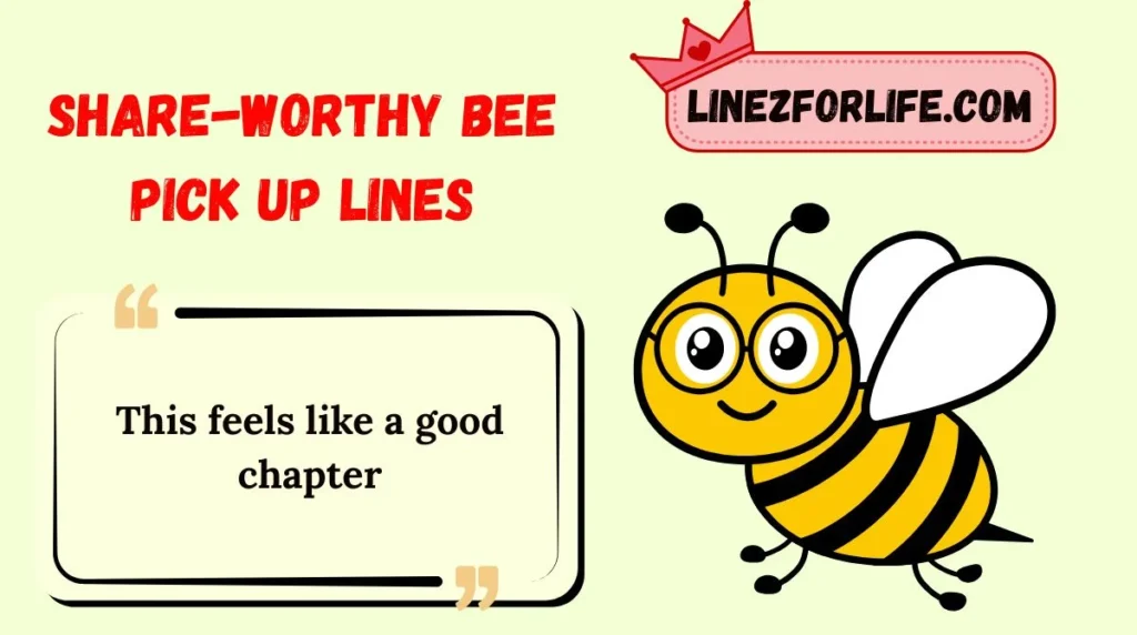 Share-Worthy Bee Pick Up Lines