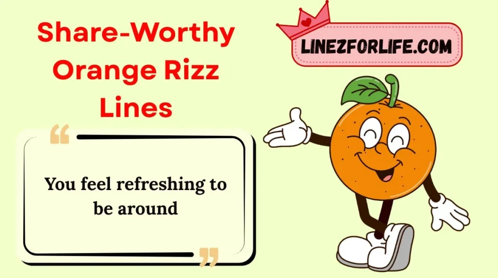Share-Worthy Orange Rizz Lines