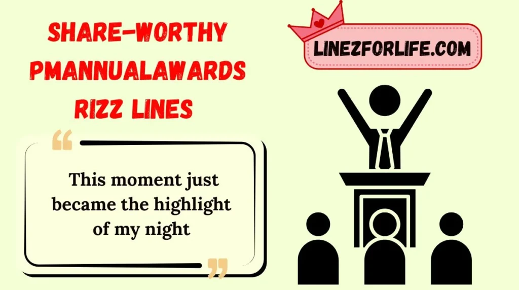 Share-Worthy PMAnnualAwards Rizz Lines