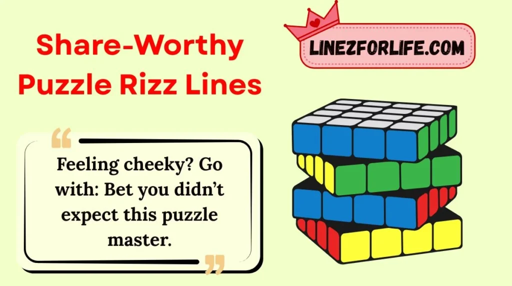 Share-Worthy Puzzle Rizz Lines