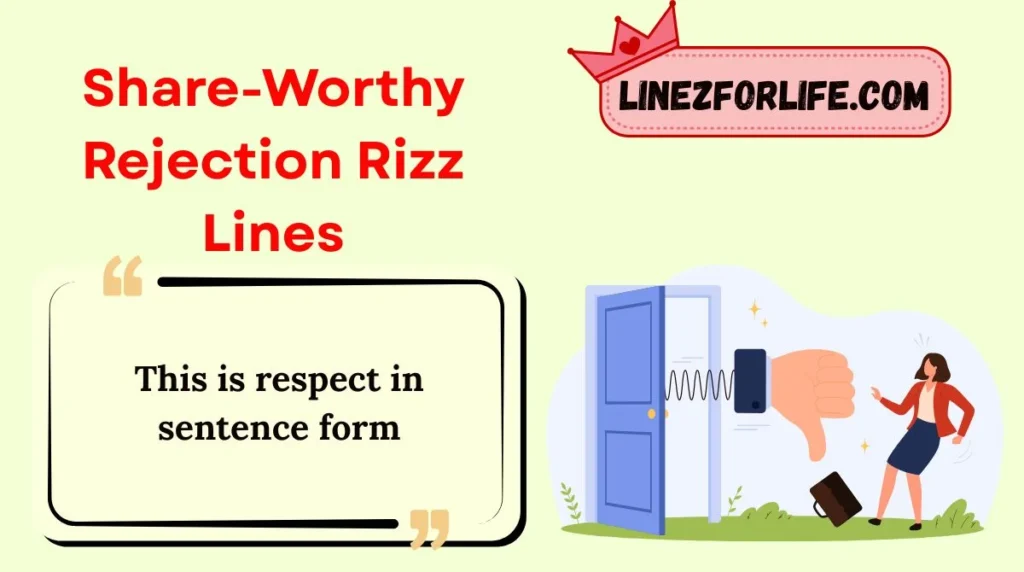Share-Worthy Rejection Rizz Lines