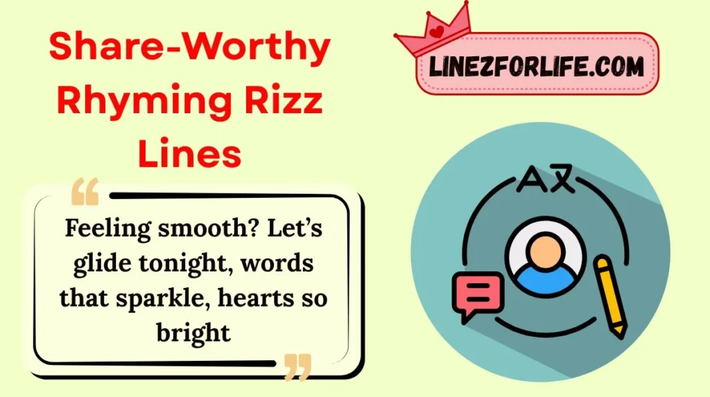 Share-Worthy Rhyming Rizz Lines