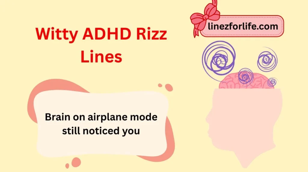 Witty ADHD Rizz Lines