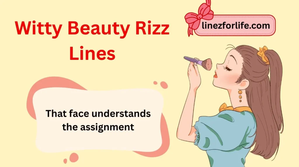 Witty Beauty Rizz Lines