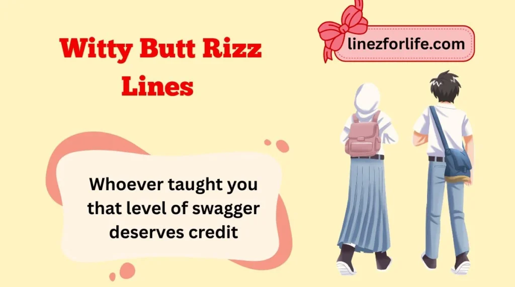 Witty Butt Rizz Lines