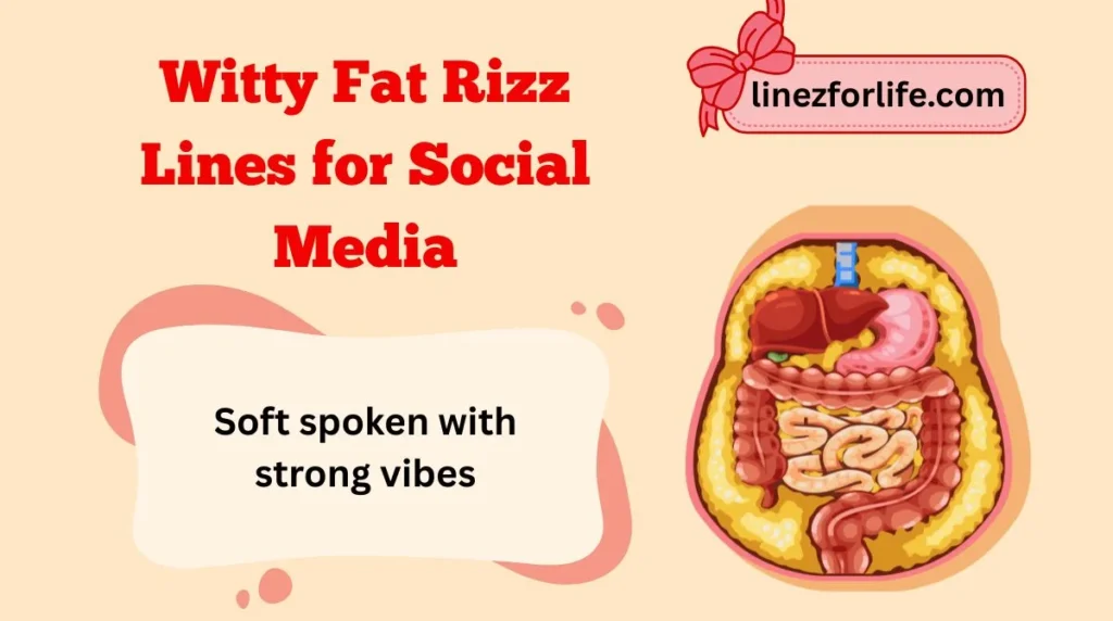 Witty Fat Rizz Lines for Social Media