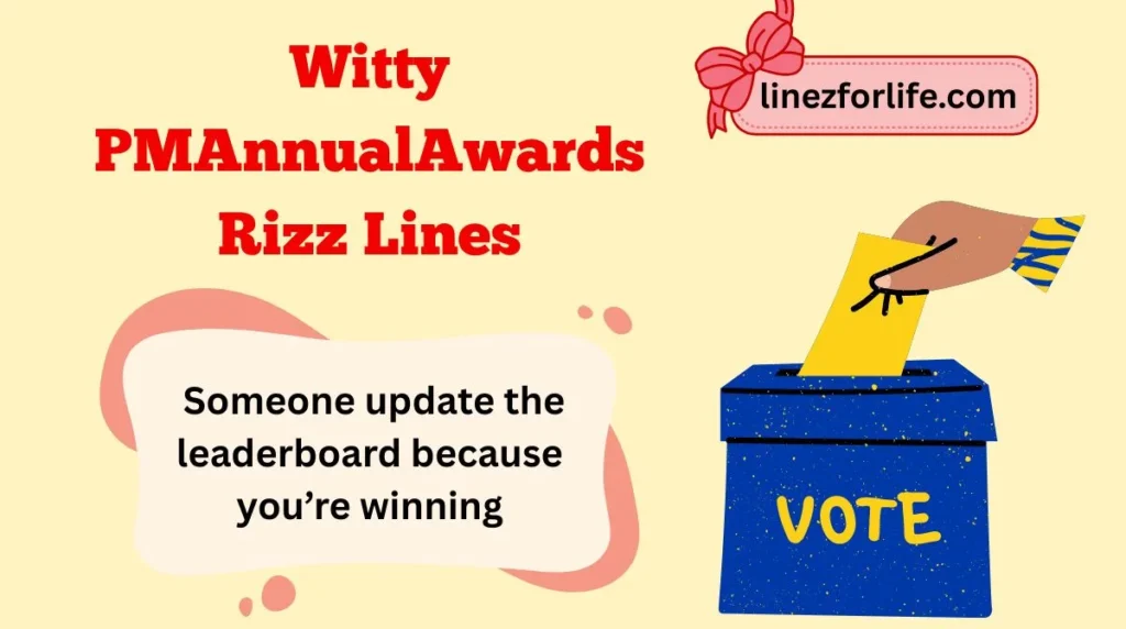 Witty PMAnnualAwards Rizz Lines