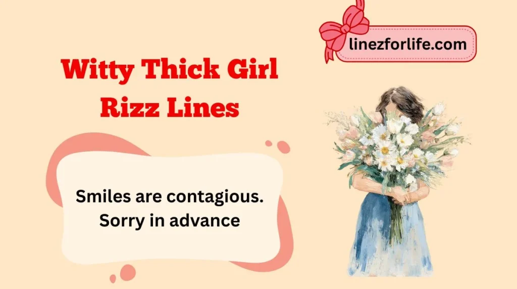 Witty Thick Girl Rizz Lines