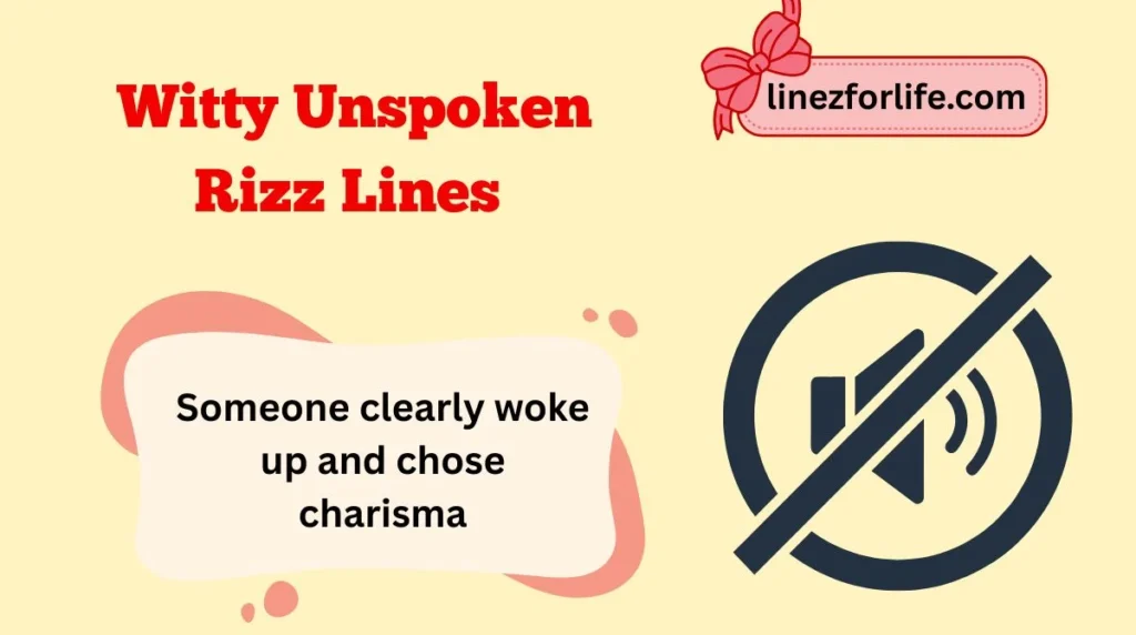 Witty Unspoken Rizz Lines