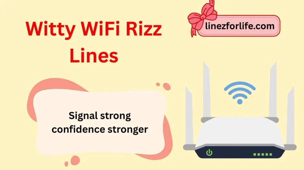 Witty WiFi Rizz Lines
