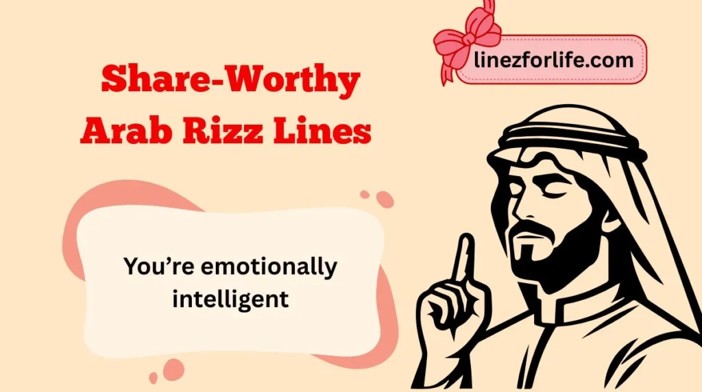 Share-Worthy Arab Rizz Lines