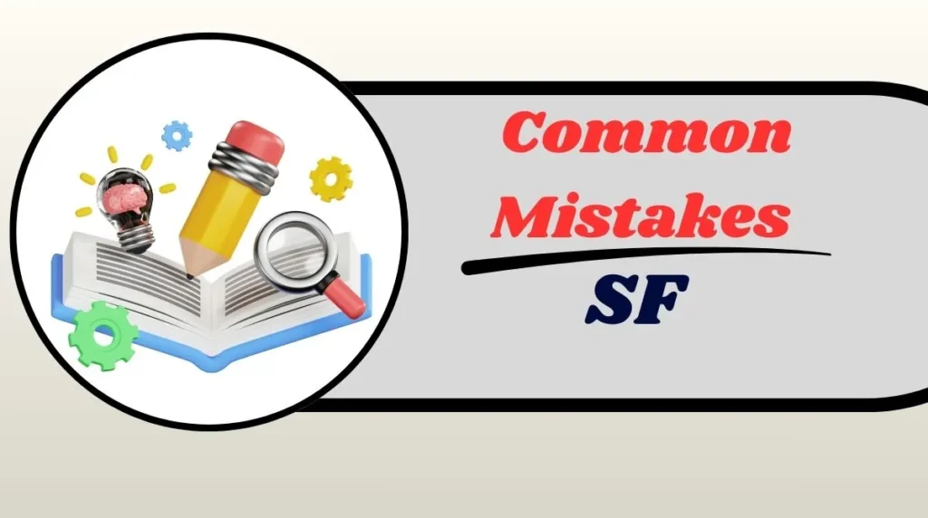 Common Mistakes SF