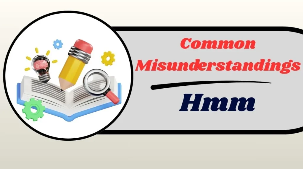 Common Misunderstandings