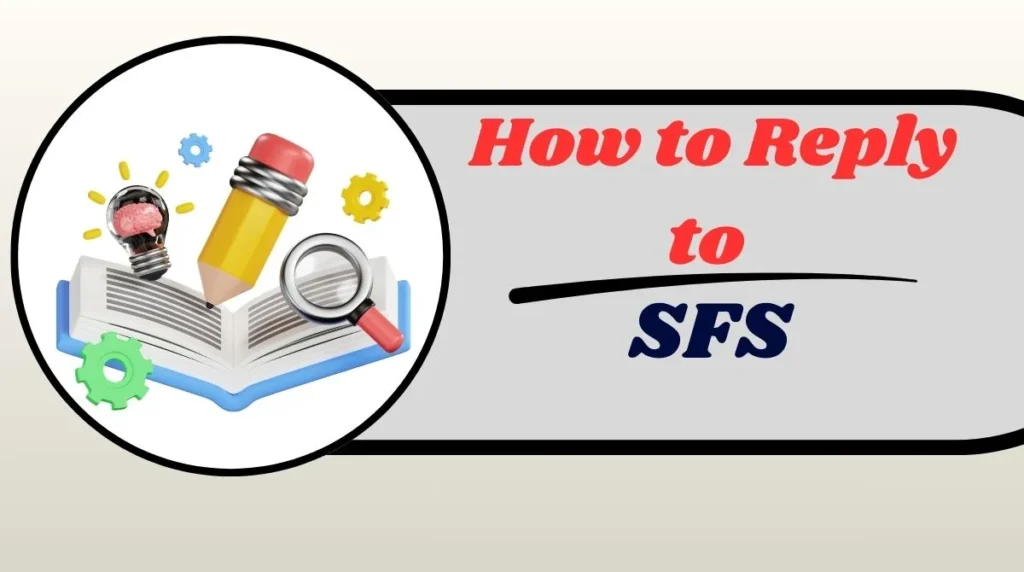 How to Reply to SFS