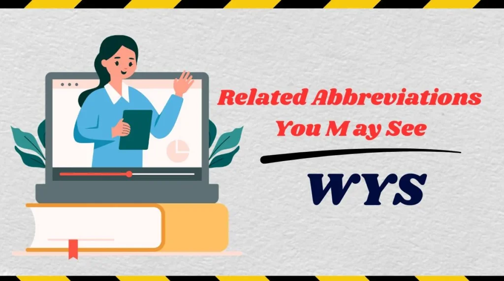 Related Abbreviations You May See