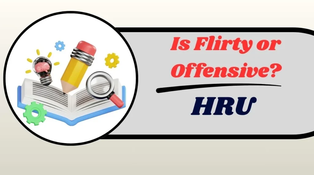 Why HRU Became Popular